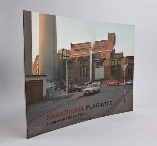 Ausstellungskatalog: Paradigma Plagwitz, Fotografien 1989 bis 1996, Peter Thieme