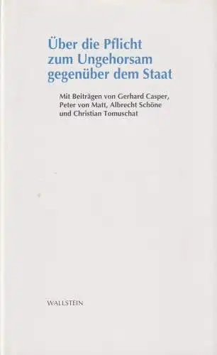 Buch: Über die Pflicht zum Ungehorsam gegenüber dem Staat,  Casper, Gerhard