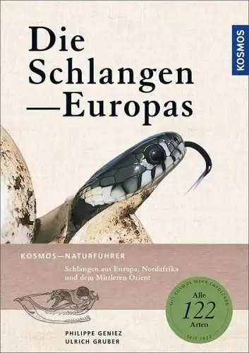 Buch: Die Schlangen Europas, Geniez, Philippe, 2017, Kosmos, gebraucht, sehr gut