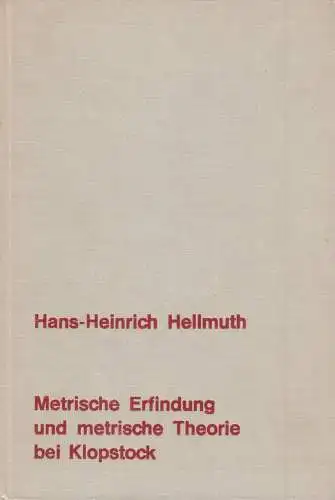 Buch: Metrische Erfindung und metrische Theorie bei Klopstock, Hellmuth, Fink