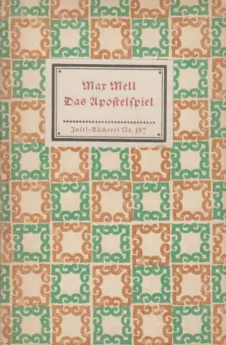 Insel-Bücherei 167, Das Apostelspiel, Mell, Max. 1937, Insel-Verlag