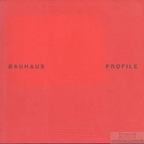 Buch: Bauhaus Profile, Bucher-Schlichtenberger, Heidrun, u.a. 1997