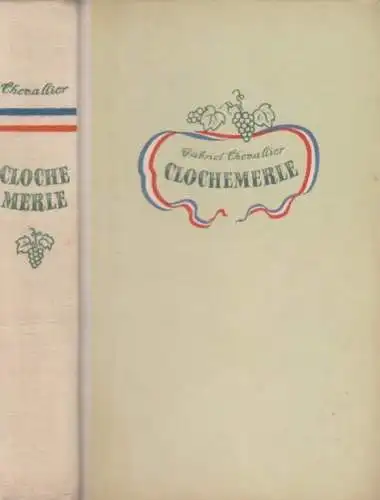 Buch: Clochemerle, Chevallier, Gabriel. 1951, Verlag Rütten & Loening