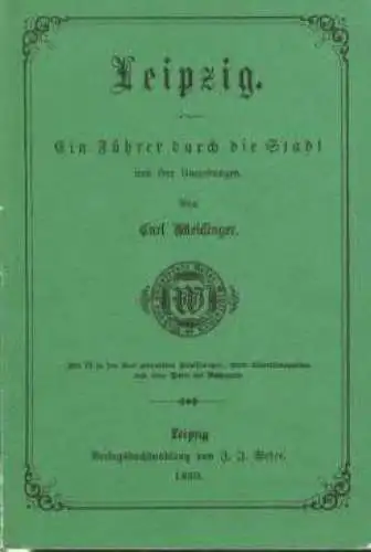 Buch: Leipzig, Weidinger, Carl. 1989, VEB Tourist Verlag, gebraucht, gut