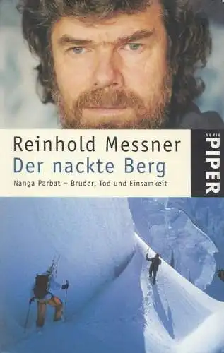 Buch: Der nackte Berg, Messner, Reinhold. 2003, Malik im Piper Verlag