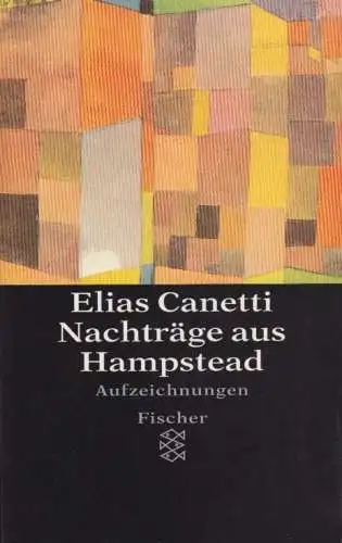 Buch: Nachträge aus Hampstead, Canetti, Elias. Fischer, 1999, gebraucht, gut