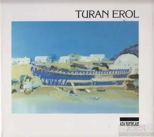 Buch: Turan Erol, Berk, Ilhan. 1990, Ada Yayinlari, gebraucht, gut