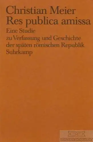 Buch: Res publica amissa, Meier, Christian. 1980, Suhrkamp Verlag