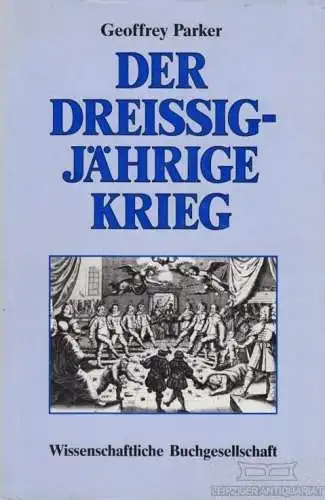 Buch: Der Dreißigjährige Krieg, Parker, Geoffrey. 1987, gebraucht, gut