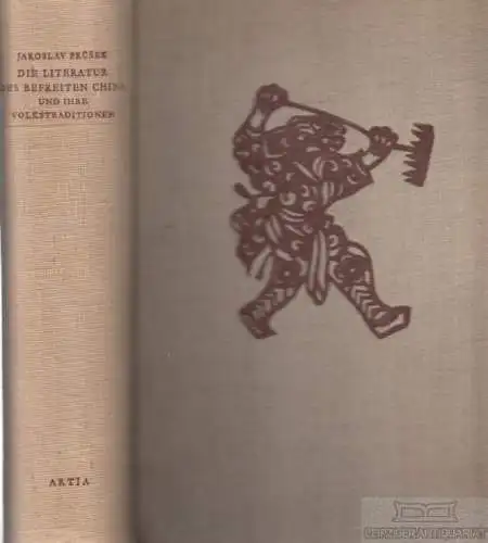 Buch: Die Literatur des befreiten China und ihre Volkstraditionen, Prusek. 1955