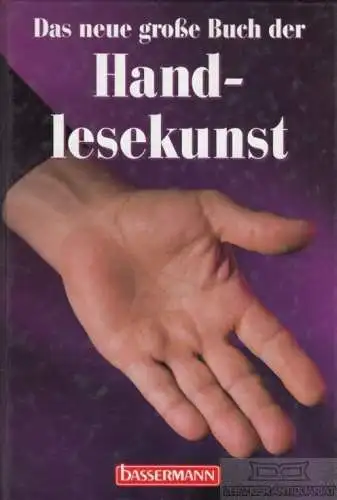 Buch: Das neue große Buch der Handlesekunst, Burghold, Henriette. 1998