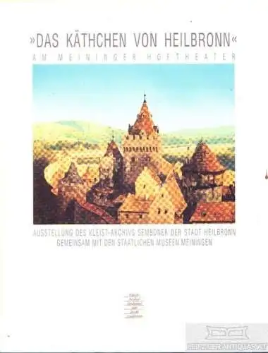 Buch: Das Käthchen von Heilbronn am Meininger Hoftheater, Kern, Volker. 1997