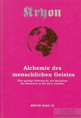 Buch: Kryon III. Alchemie des menschlichen Geistes, Carroll, Lee. 2003