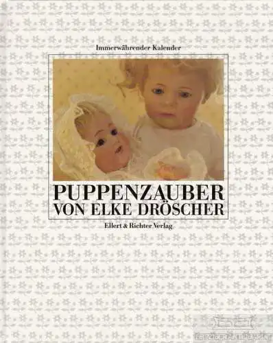 Buch: Puppenzauber, Dröscher, Elke. 1992, Ellert & Richter Verlag