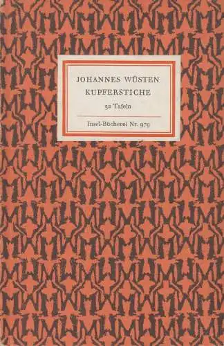 Insel-Bücherei 979, Kupferstiche, Wüsten, Johannes. 1973, Insel Verlag