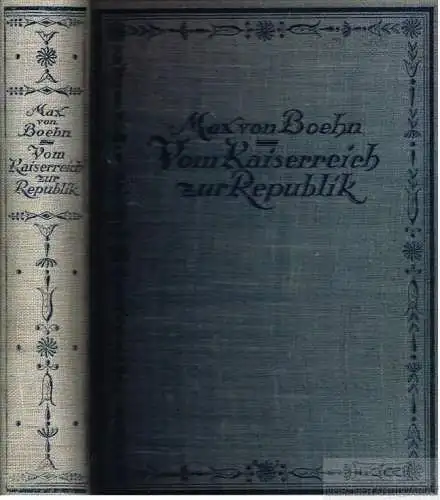 Buch: Vom Kaiserreich zur Republik, Boehn, Max von. 1921, Hyperionverlag