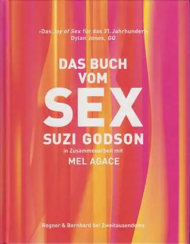 Buch: Das Buch vom Sex, Godson, Suzi und Mel Agace. 2005, Rogner & Bernhard