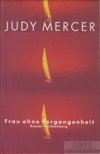 Buch: Frau ohne Vergangenheit, Mercer, Judy. 2000, Lichtenberg Verlag