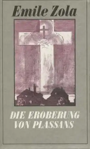 Buch: Die Eroberung von Plassans, Zola, Emile. Die Rougon-Macquart, 1981