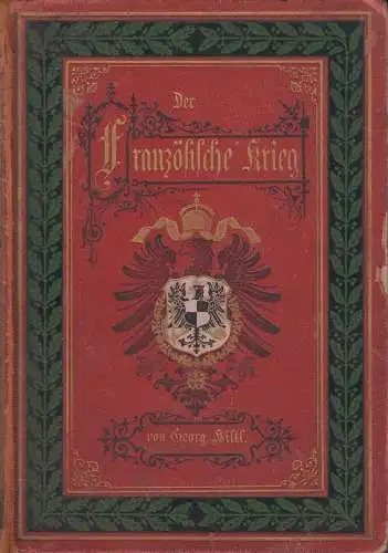 Buch: Der Französische Krieg von 1870 und 1871, Georg Hiltl, 1892, Velhagen