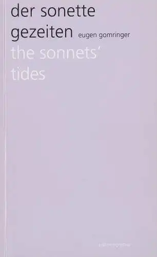 Buch: Der Sonette Gezeiten - The sonnets' tides, Gomringer, Eugen, 2009