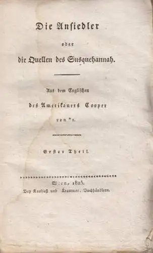 Buch: Die Ansiedler oder die Quellen des Susquehannah, 1. Theil, Cooper, 1825