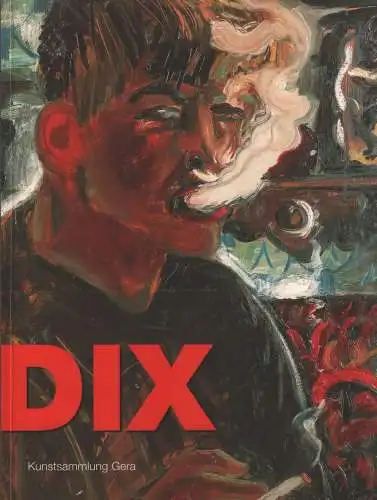 Ausstellungskatalog: Otto Dix, Ulrike (Hrsg.), 1996, Kunstsammlung Gera