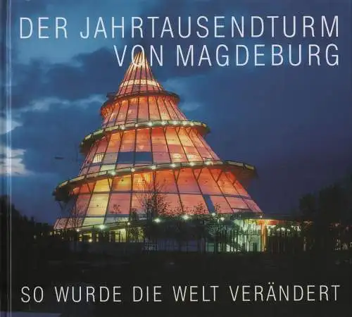 Ausstellungskatalog: Der Jahrtausendturm von Magdeburg, 1999, Zürcher Forum