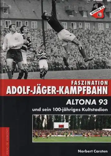 Buch: Faszination Adolf-Jäger-Kampfbahn, Carsten, Norbert, 2008, Die Werkstatt