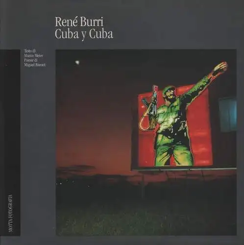 Buch: Rene Burri. Cuba y Cuba, Meier, Marco u.a., Motta Fotografia,