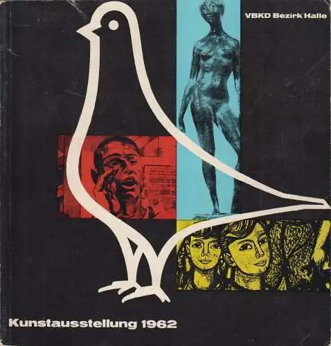 Ausstellungskatalog Kunstausstellung 1962, VBKD Bezirk Halle, Staatliche Galerie