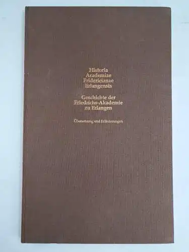 Buch: Geschichte der Friedrichs-Akademie zu Erlangen, 1993, Alfred Wendehorst