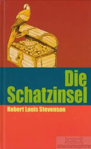 Buch: Die Schatzinsel, Stevenson, Robert L. 2007, Naumann & Göbel Verlag