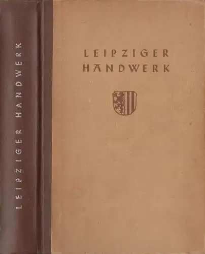 Buch: Leipziger Handwerk, Amtliches Firmen- und Bezugsquellenverzeichnis, 1947