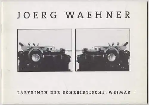 Buch: Esplanade / Labyrinth der Schreibtische: Weimar, Joerg Waehner, 1996