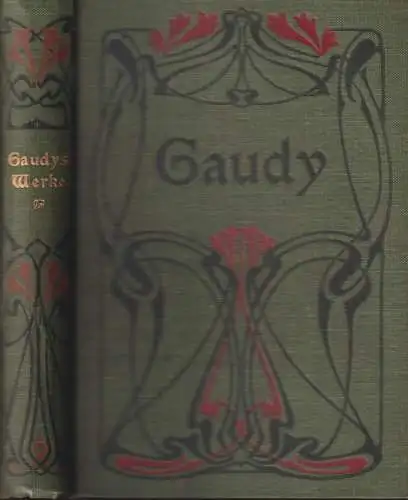 Buch: Franz Freiherrn Gaudys ausgewählte Werke in drei Bänden, Hesse & Becker