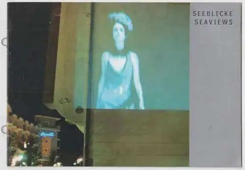 Buch: Seeblicke / Seaviews, Video Projektion Open Air, 2002, Galerie Hartwich