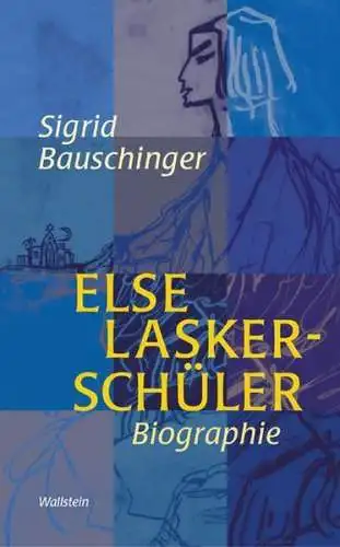 Buch: Else Lasker-Schüler, Biographie, Sigrid Bauschinger, 2004, Wallstein