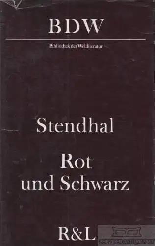 Buch: Rot und Schwarz, Stendhal. Bibliothek der Weltliteratur, 1976