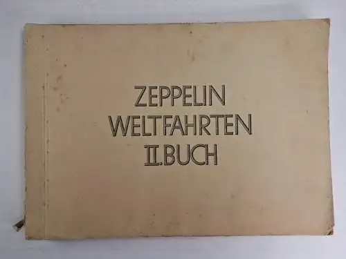 Sammelbilderalbum: Zeppelin Weltfahrten II. Buch (unvollständig), Lohse