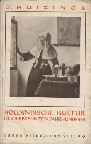 Buch: Holländische Kultur des siebzehnten Jahrhundert, Huizinga, Johan, 1932