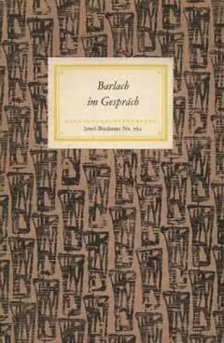 Insel-Bücherei 762, Barlach im Gespräch, Schult, Friedrich. 1963, Insel Verlag