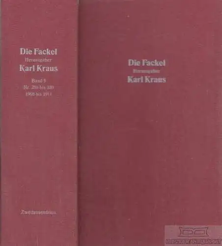 Buch: Die Fackel. Band 5: Nr. 250 bis 320. April 1908 bis März 1911, Kraus, Karl