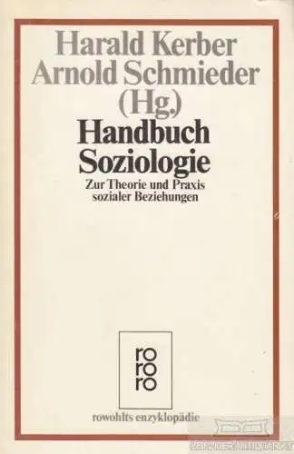 Buch: Handbuch Soziologie, Kerber, Harald / Schmiederm Arnold. 1984