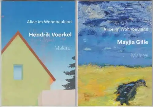 Buch: Hendrik Voerkel & Mayjia Gille - Malerei, Alice im Wohnbauland, signiert!