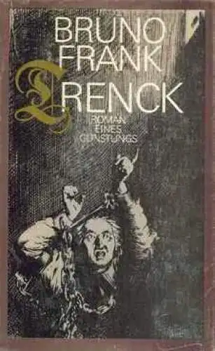 Buch: Trenck, Frank, Bruno. 1981, Buchverlag Der Morgen, Roman eines Günstlings