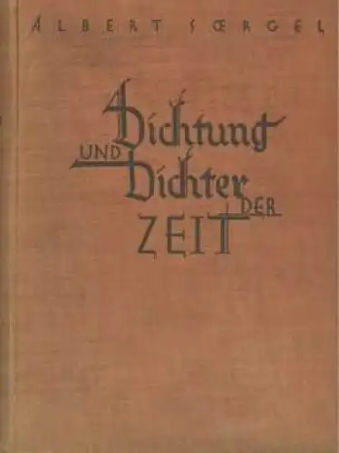 Buch: Dichtung und Dichter der Zeit, Soergel, Albert. 1928, R. Voigtländer's