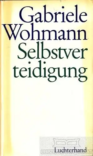 Buch: Selbstverteidigung, Wohmann. 1971, Hermann Luchterhand Verlag