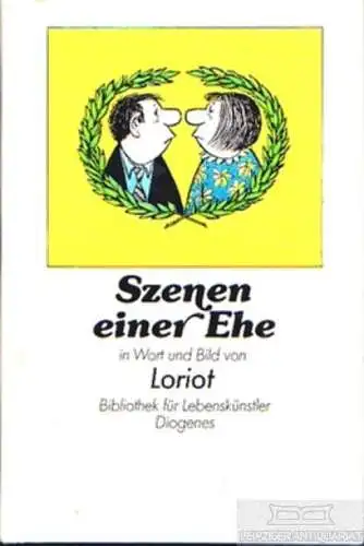 Buch: Szenen einer Ehe in Wort und Bild, Loriot. Bibliothek für Lebenskün 247949