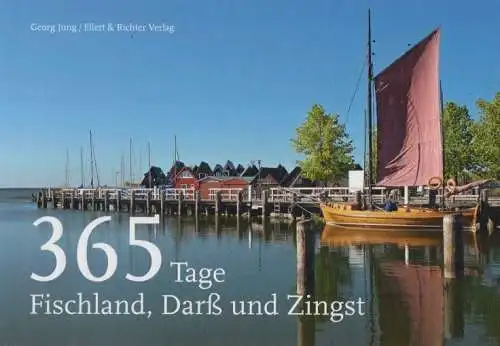 Buch: 365 Tage Fischland, Darß und Zingst, Jung, Georg. 2011, gebraucht, gut